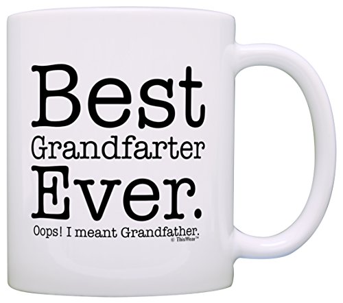 Fathers Day Gifts For Grandpa Best Grandfarter Ever Meant Grandfather Gift Coffee Mug Tea Cup White