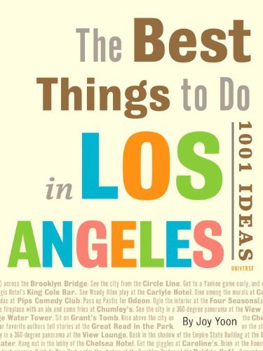 The Best Things To Do In Los Angeles: 1001 Ideas