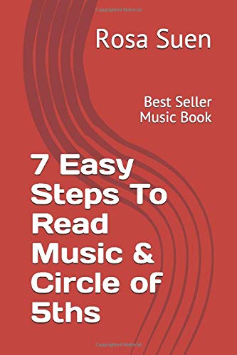 7 Easy Steps To Read Music & Circle Of 5ths: Best Seller Music Book (music Theory)