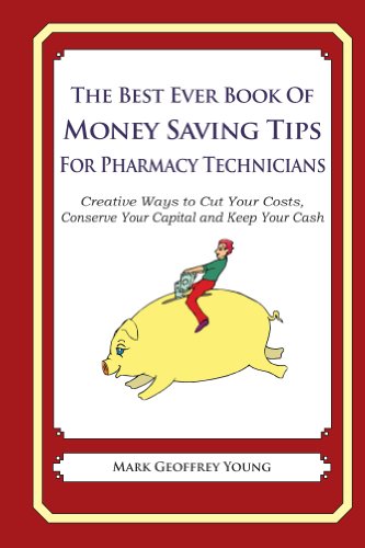 The Best Ever Book Of Money Saving Tips For Pharmacy Technicians