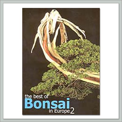 The Best Of Bonsai In Europe Book (volume 2)