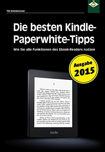 Die Besten Kindle Paperwhite Tipps: So Reizen Sie Ihren Ebook Reader Voll Aus (german Edition)